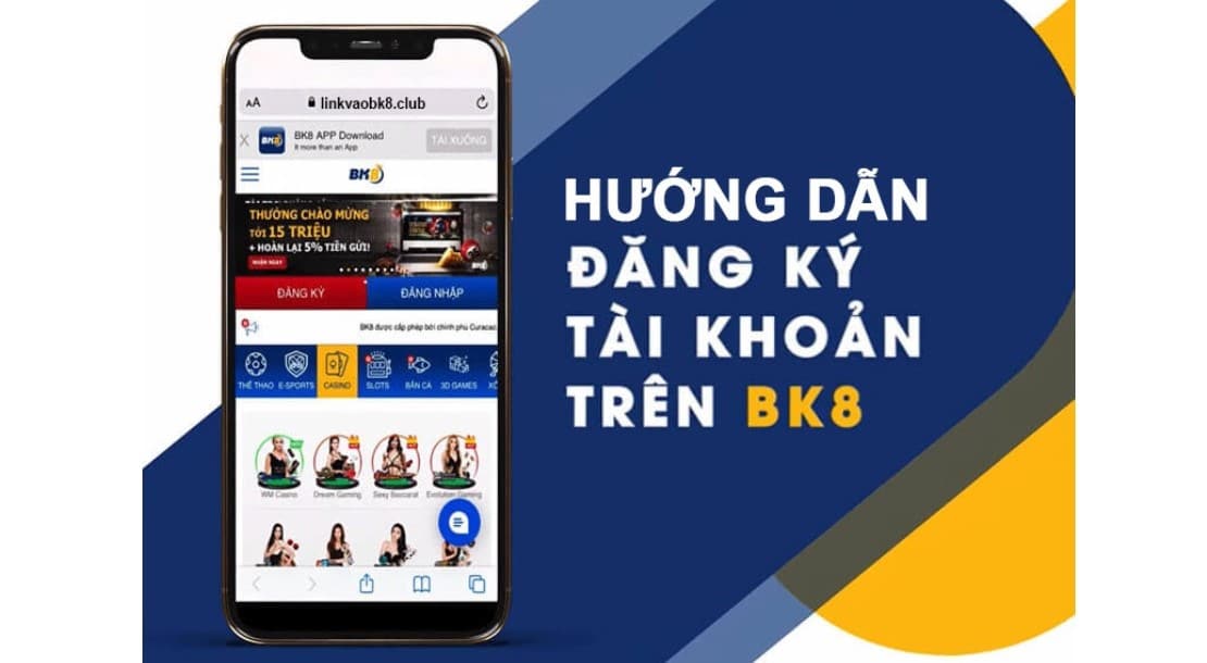 Đăng ký tài khoản BK8 trên App mobile để cá độ bóng đá